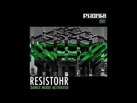 Resistohr - Dance Mode Activated (Original Mix)
