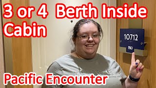 Pacific Encounter 3 or 4 Bed Inside Cabin Tour - Cruise Cabin 10712 is Available as 2, 3 or 4 Berth