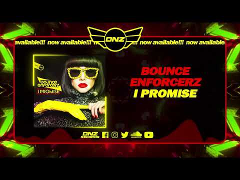 DNZF1421 // BOUNCE ENFORCERZ - I PROMISE (Official Video DNZ Records)