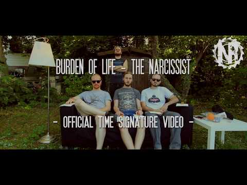 Burden Of Life - The Narcissist (OFFICIAL TIME SIGNATURE VIDEO)