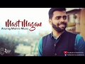 Mast Magan (Cover) | Anurag Mishra Ft. Darrel Mascarenhas | Arijit Singh