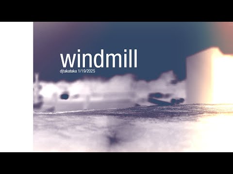 DJ TAKATAKA - windmill