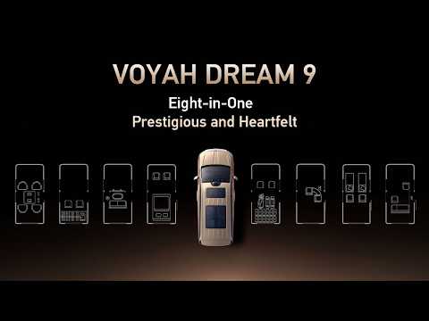 VOYAH DREAM 9 | Eight-in-One, prestigious and Heartfelt