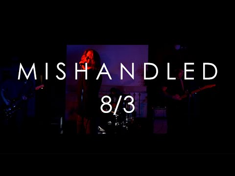 Mishandled - 8/3 (Official Music Video)