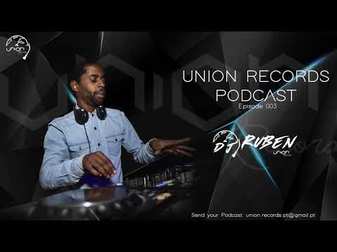 Dj Ruben @ Union Records Podcast 003 - Lisbon (PT)