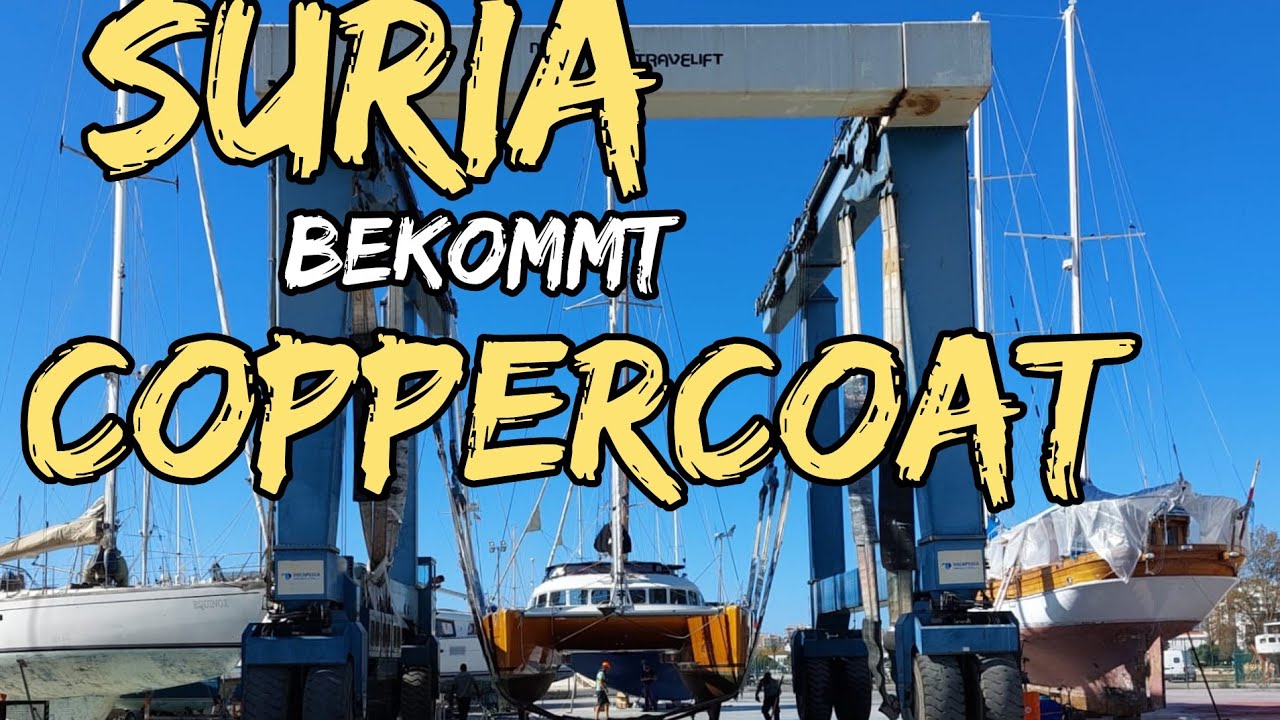 Suria gets Coppercoat. Shipyard stay for long-distance cruising / sailing