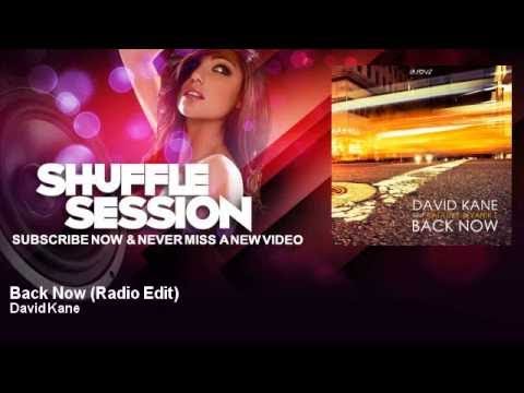David Kane - Back Now - Radio Edit - feat. Bat Luke, Yanik L