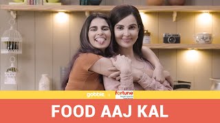 Gobble | Food Aaj kal | Ft. Aisha Ahmed and Rukhsar Rehman | How To Make Chicken Biryani