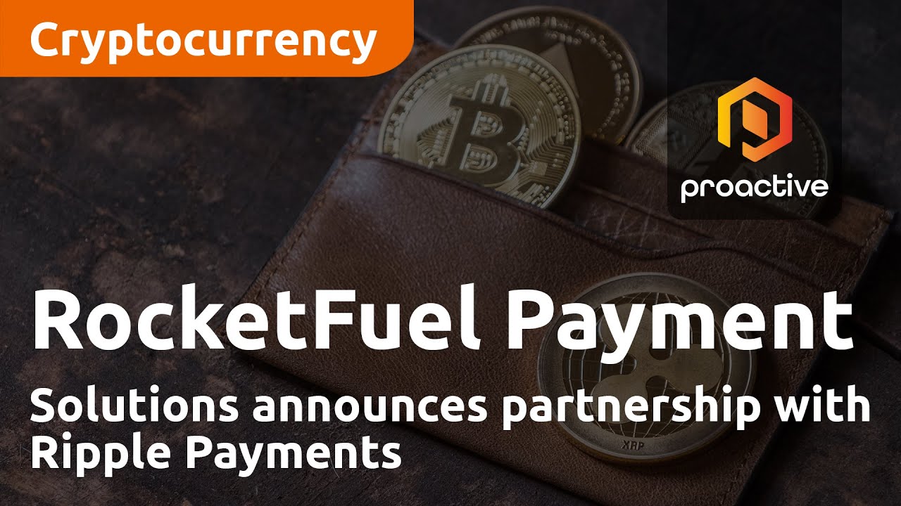 RocketFuel Payment Solutions announces partnership with Ripple Payments