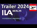 ILA Berlin 2024 Highlight Preview Trailer // Berlin Brandenburg Airport 5th - 9th June 2024