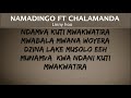 LINNY HOO LYRICS NAMADINGO Feat GIDDES CHALAMANDA