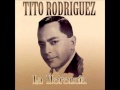 SE TE OLVIDA LA MENTIRA -  TITO RODRIGUEZ