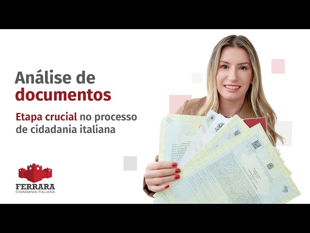 Análise de Documentos para Cidadania Italiana: Garanta a Viabilidade do Seu Processo!