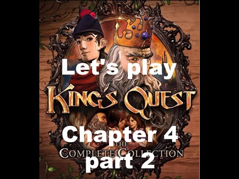 Let's play King's Quest (2015) Chapter 4 part 2: Friends forever.