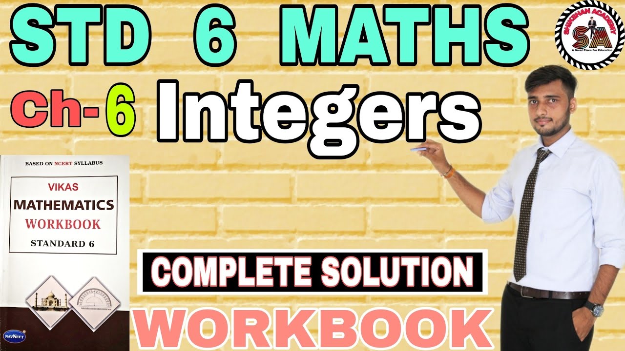 Watch video CH. 6 |WORKBOOK | STD 6 MATHS | INTEGERS |NAVNEET VIKAS WORKBOOK SOLUTION | NCERT | Now CH. 6 |WORKBOOK | STD 6 MATHS | INTEGERS |NAVNEET VIKAS WORKBOOK SOLUTION | NCERT |