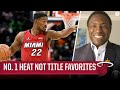 NBA Expert on WHY No. 1 Miami Heat NOT Title Favorites | CBS Sports HQ