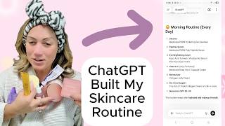 AI Organized My Skincare Routine in Minutes