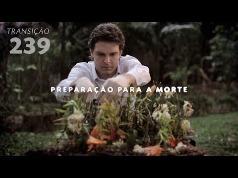 Transition Program 239 - Preparing for Death
