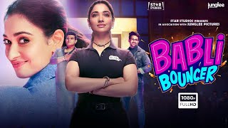 Babli Bouncer Full Movie | Tamannaah Bhatia, Abhishek | Madhur Bhandarkar | 1080p HD Facts & Review