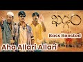 Kadgam Aha Allari Allari Bass Boosted