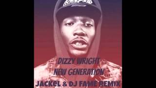 New Generation - Dizzy Wright (JackEL & FAME Remix)