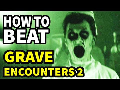 How To Beat The HAUNTED ASYLUM In "Grave Encounters 2"
