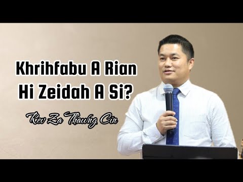 Rev Za Thawng Cin | Pathian Bia Cawnnak 