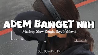 Download lagu DJ Adem Viral Tiktok 2026 [Mashup Ikyy Pahlevii] Slow Remix Adem Banget🎧 mp3