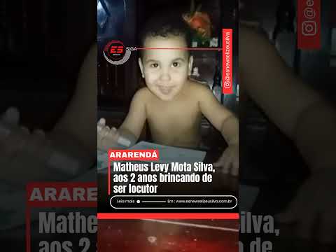 Ararendá-CE: Matheus Levy, aos 2 anos de idade brincando de ser locutor...