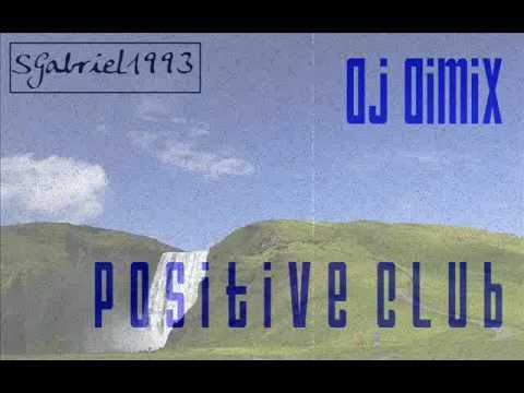 DJ DIMIX - POSITIVE CLUB