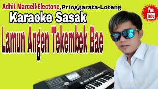 Download lagu Terbaru~Karaoke Sasak'Lamun Angen Te kembek bae'Om.Pelita Harapan Cover musik karaoke keyboard mp3 Download lagu Terbaru~Karaoke Sasak'Lamun Angen Te kembek bae'Om.Pelita Harapan Cover musik karaoke keyboard mp3