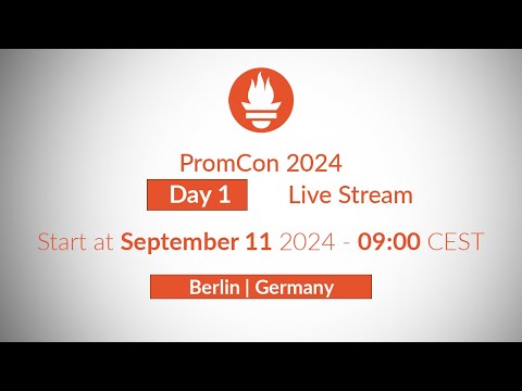 PromCon EU 2024 - Day 1 Live