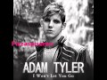 Adam Tyler - I Wont Let You Go (Official Audio) 