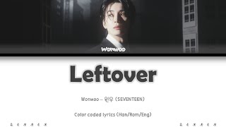 Download lagu WONWOO (SEVENTEEN) 'Leftover' (Color coded lyrics) mp3