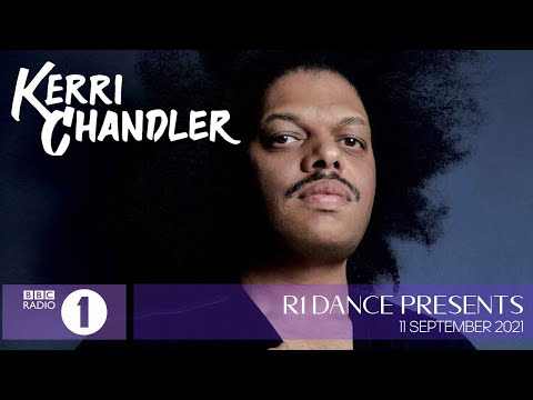 Kerri Chandler - Dance Presents (Nervous Records) BBC Radio 1 - 11 September 2021