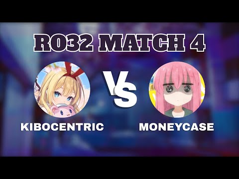 RO32: Kibocentric (14) vs Moneycase (19)