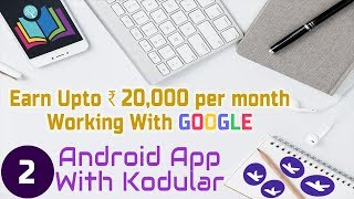 Download the video "Tutorial 2 : Basic Intro to Kodular | Earn Monthly more than ₹20,000 From GOOGLE"