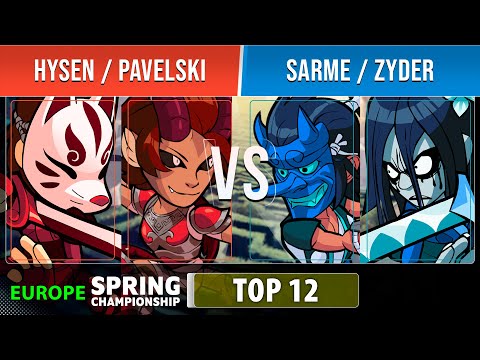 Hysen & Pavelski VS Sarme & Zyder - Top 12 - EU - Brawlhalla Spring Championship 2022
