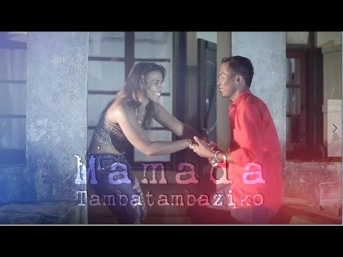 MAMADA   -Tambatambaziko-
