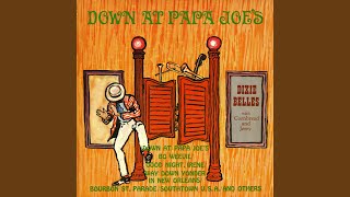 Dixie Belles - (down At) Papa Joe's