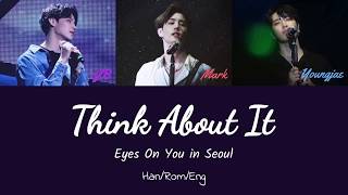 JB, Mark & Youngjae (GOT7) - Think About it [Color Coded Lyrics (Han|Rom|Eng)]