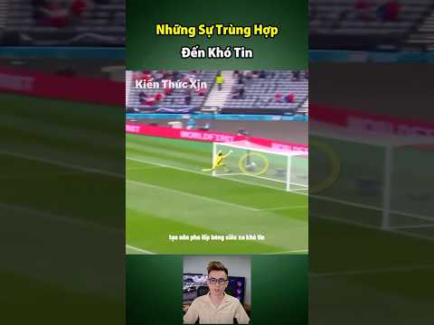 Những sự trùng hợp đến khó tin
