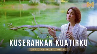 Download lagu KUSERAHKAN KUATIRKU - PUTRI SIAGIAN | MIGHTY MUSIC mp3