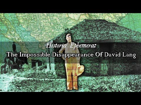 The Impossible Disappearance Of David Lang | Historia Ephemera