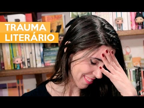 TRAUMA LITERÁRIO | Admirável Leitor