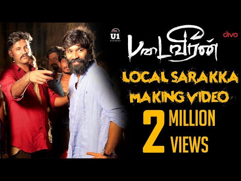 Padaiveeran - Local Sarakka Foreign Sarakka (Making Video) | Dhanush | Karthik Raja | Vijay Yesudas