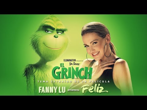 EL GRINCH | Canción oficial: "Feliz" (Fanny Lu)