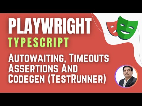 Playwright with TypeScript Setup Environment Writing Tests Session 1