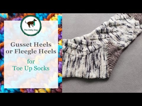 Gusset or Fleegle Heel for Toe Up Socks