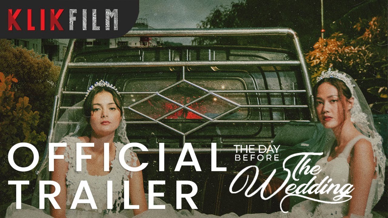 Official Trailer 'The Day Before The Wedding' | 13 Januari 2023 di KlikFilm